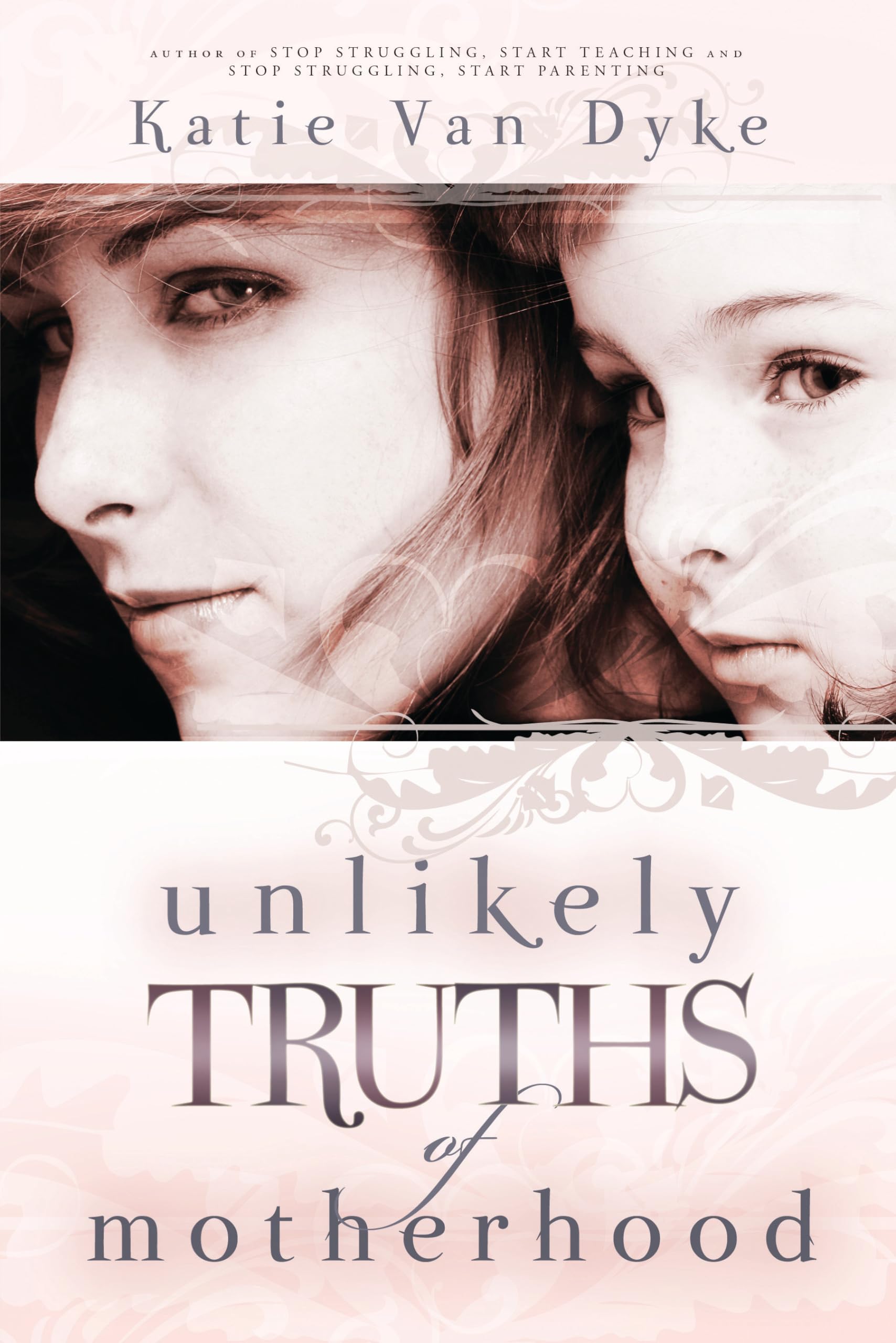 Unlikely Truths of Motherhood,Used