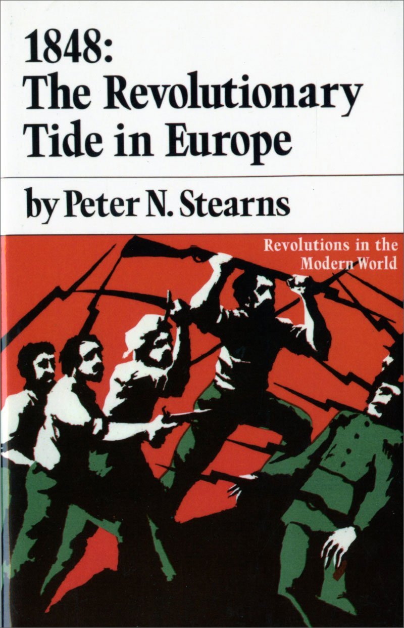 1848: The Revolutionary Tide in Europe (Revolutions in the Modern World),Used