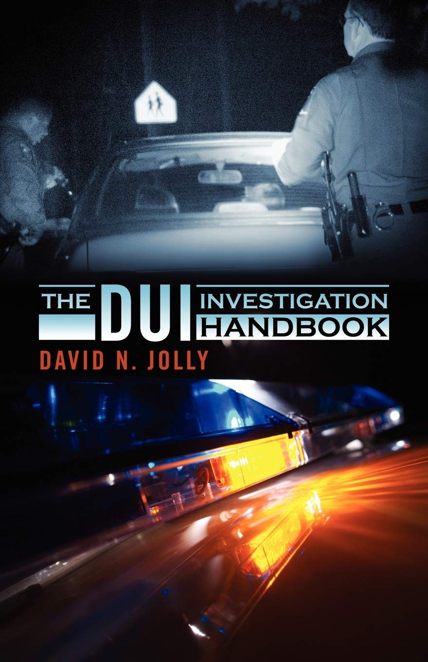 The Dui Investigation Handbook,Used