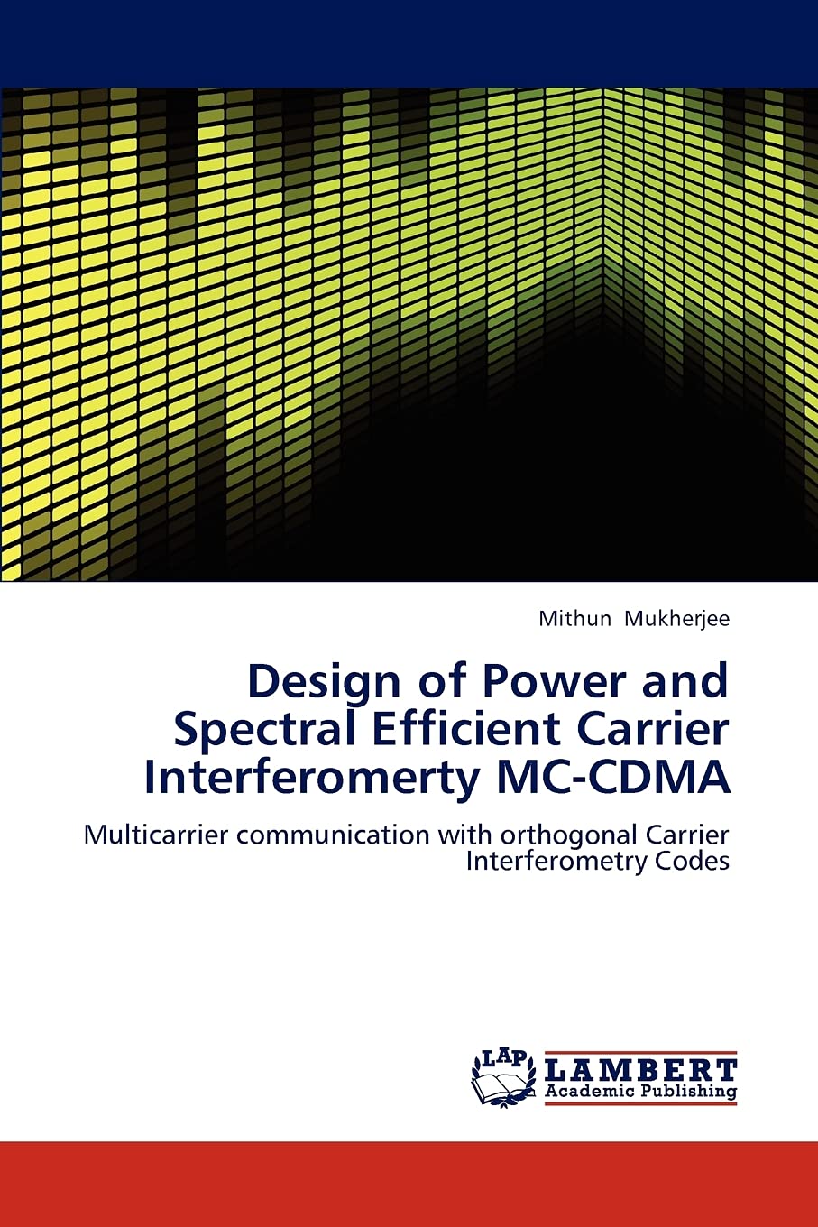 Design of Power and Spectral Efficient Carrier Interferomerty MCCDMA: Multicarrier communication with orthogonal Carrier Interf,Used