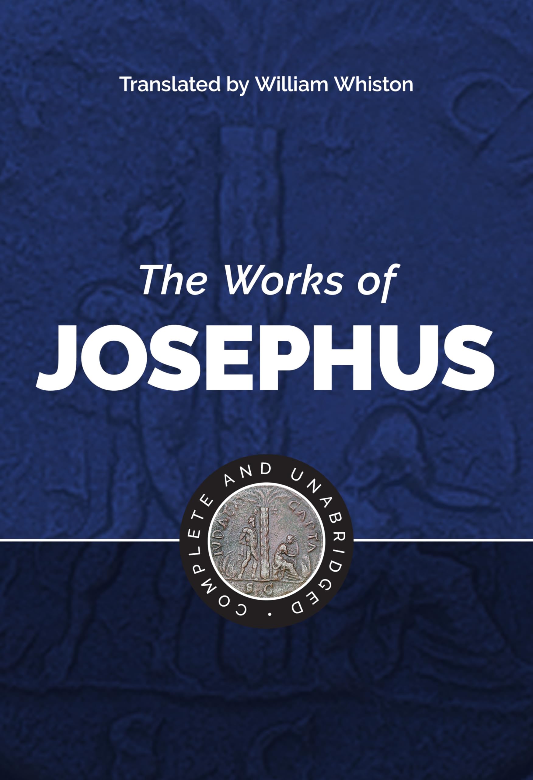 The Works of Josephus: Complete and Unabridged, New Updated Edition,New