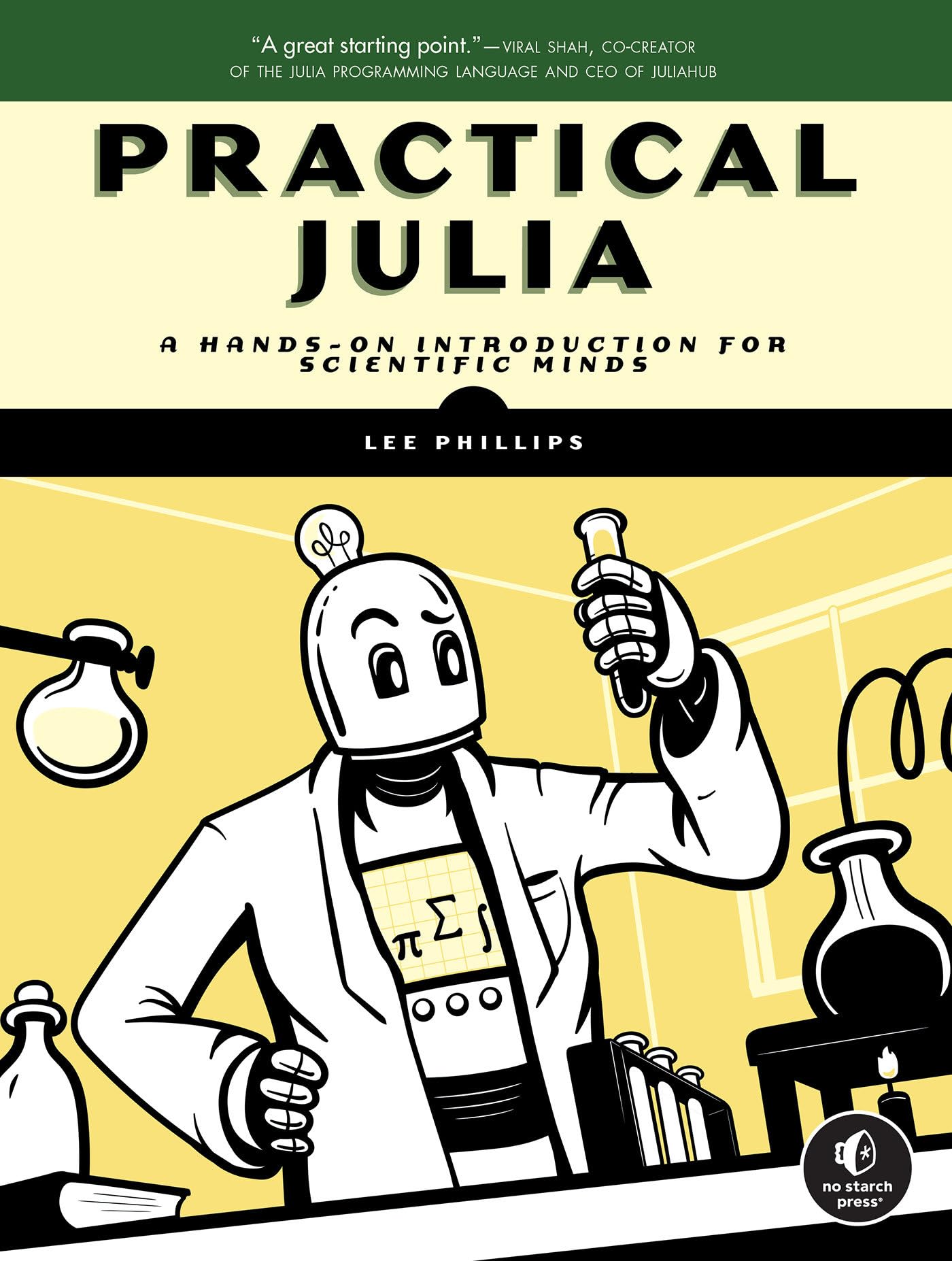 Practical Julia: A Handson Introduction For Scientific Minds,Used