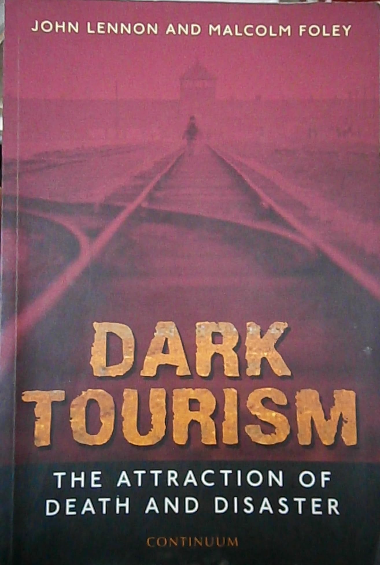 Dark Tourism (Tourism, Leisure & Recreation),Used