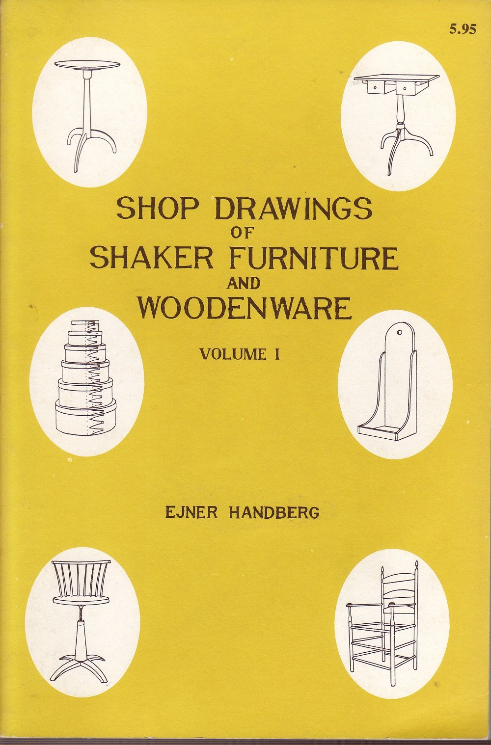 Shop Drawings of Shaker Furniture and Woodenware: Volume I, Measured Drawings,Used