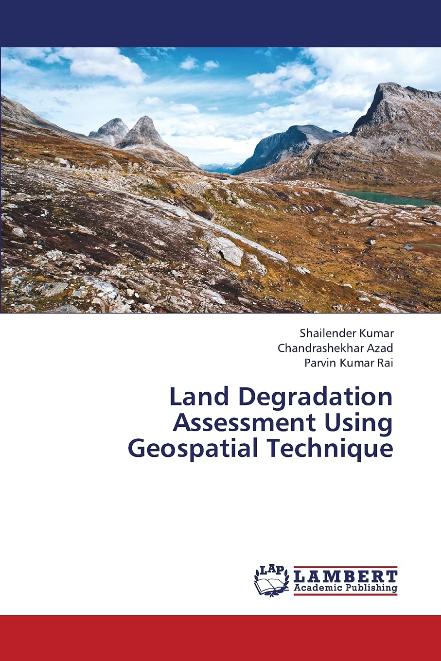 Land Degradation Assessment Using Geospatial Technique,Used