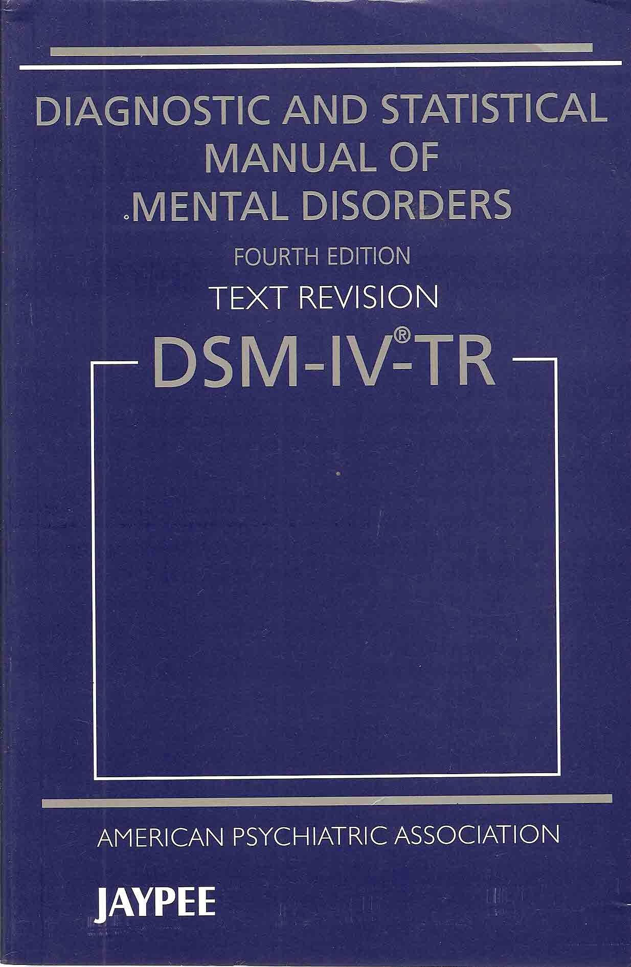 Diagnostic and Statistical Manual of Mental Disorders, 4th Edition,Used