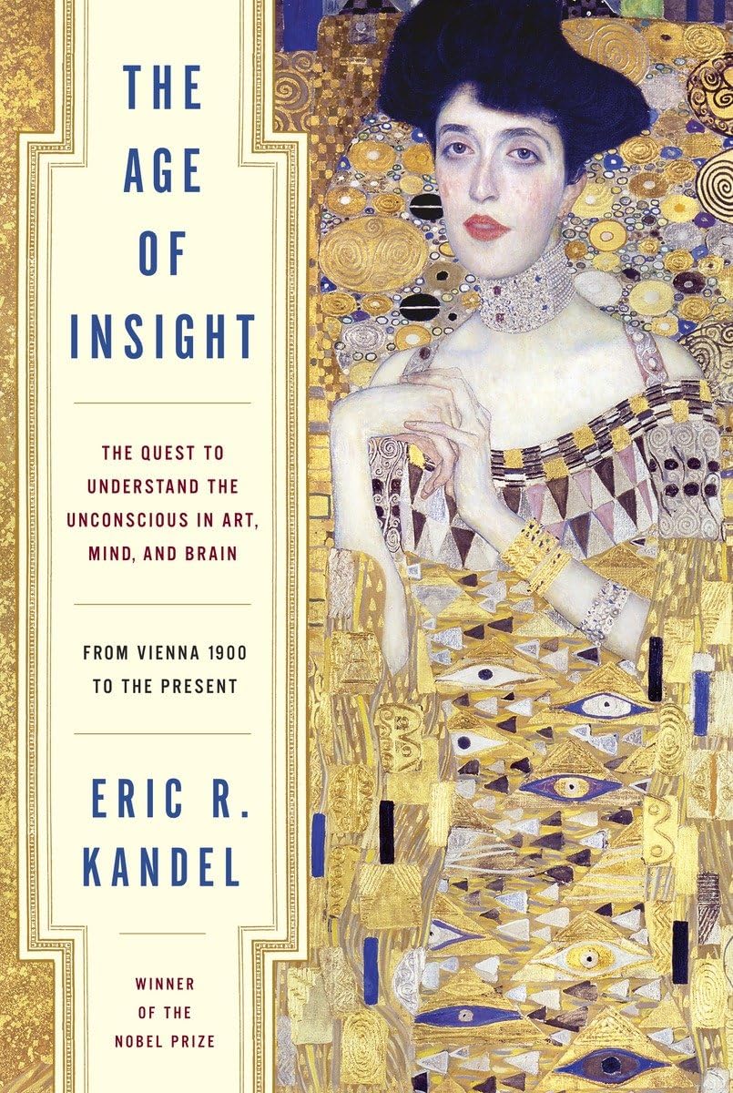 The Age of Insight: The Quest to Understand the Unconscious in Art, Mind, and Brain, from Vienna 1900 to the Present,Used
