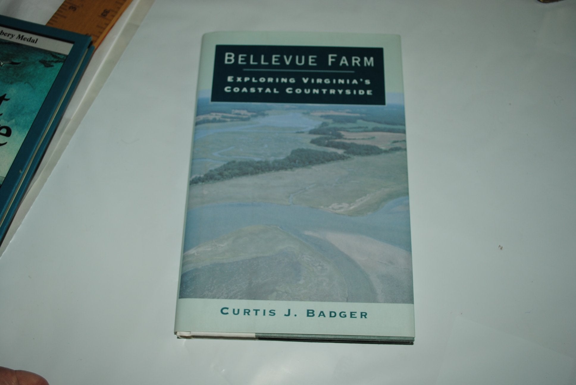 Bellevue Farm: Exploring Virginia'S Coastal Countryside,Used
