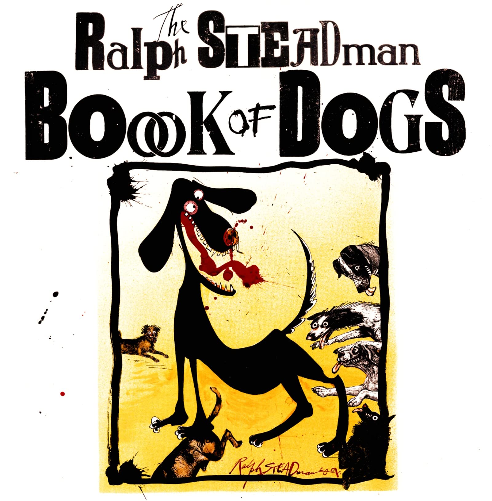 The Ralph Steadman Book Of Dogs,New