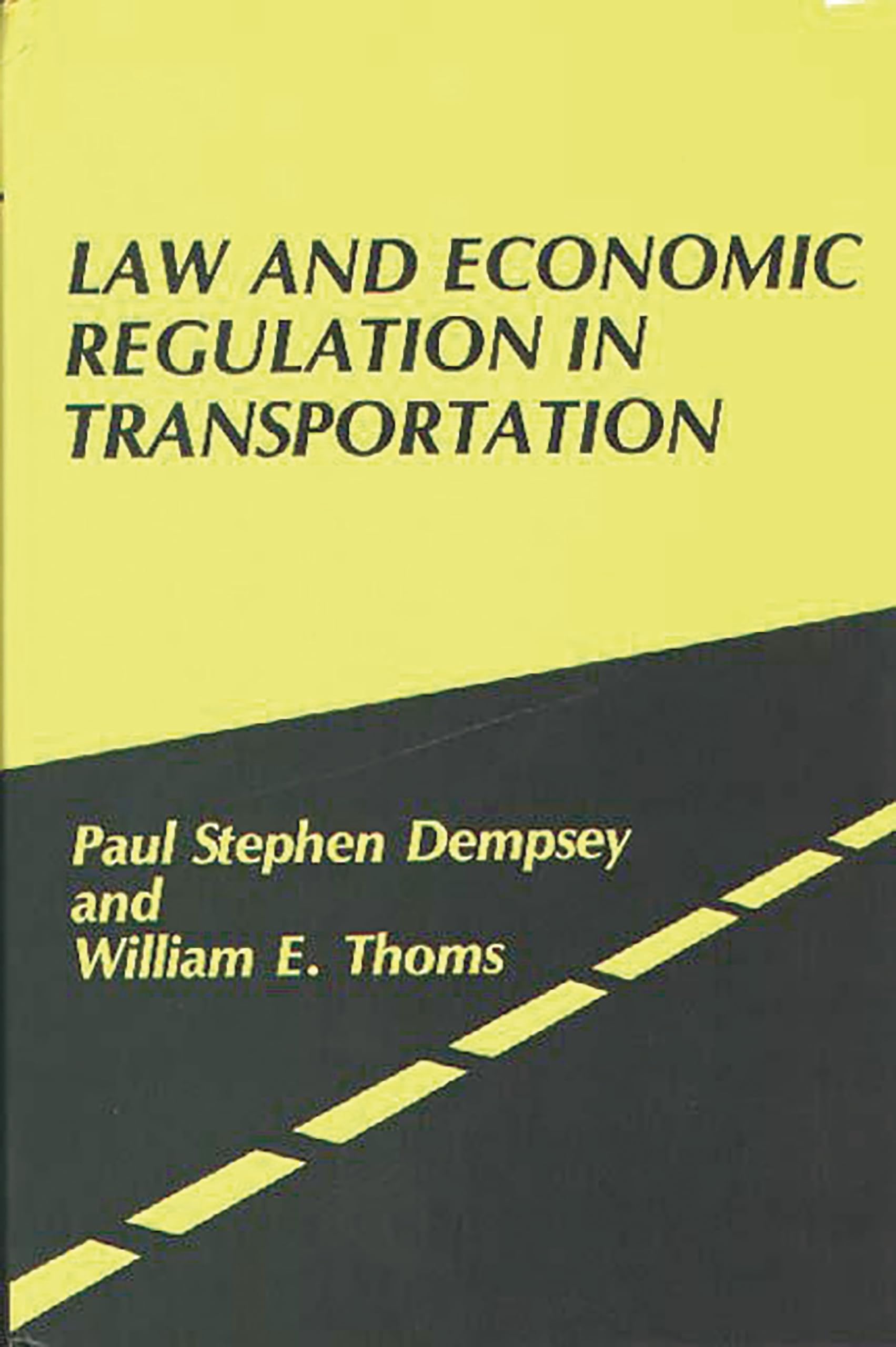 Law And Economic Regulation In Transportation,New