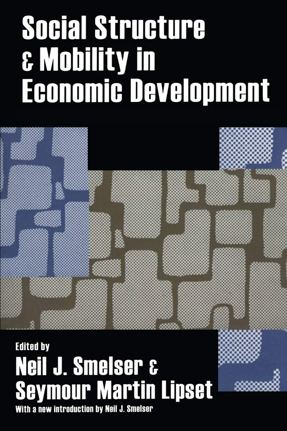 Social Structure and Mobility in Economic Development,Used