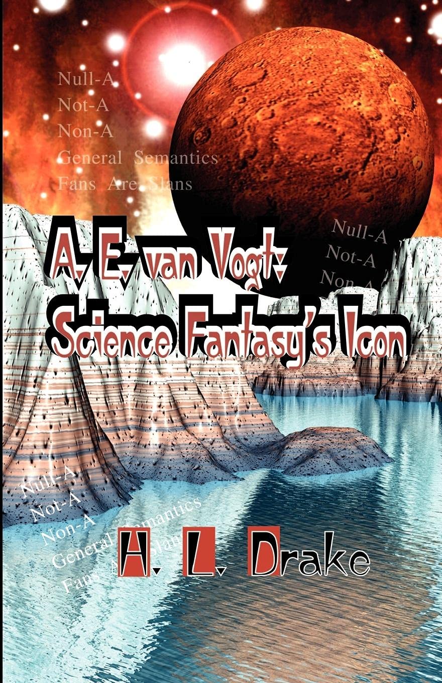 A.E. Van Vogt: Science Fantasy's Icon,Used