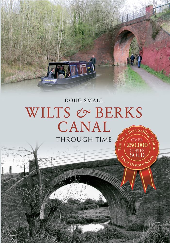 Wilts & Berks Canal Through Time,Used
