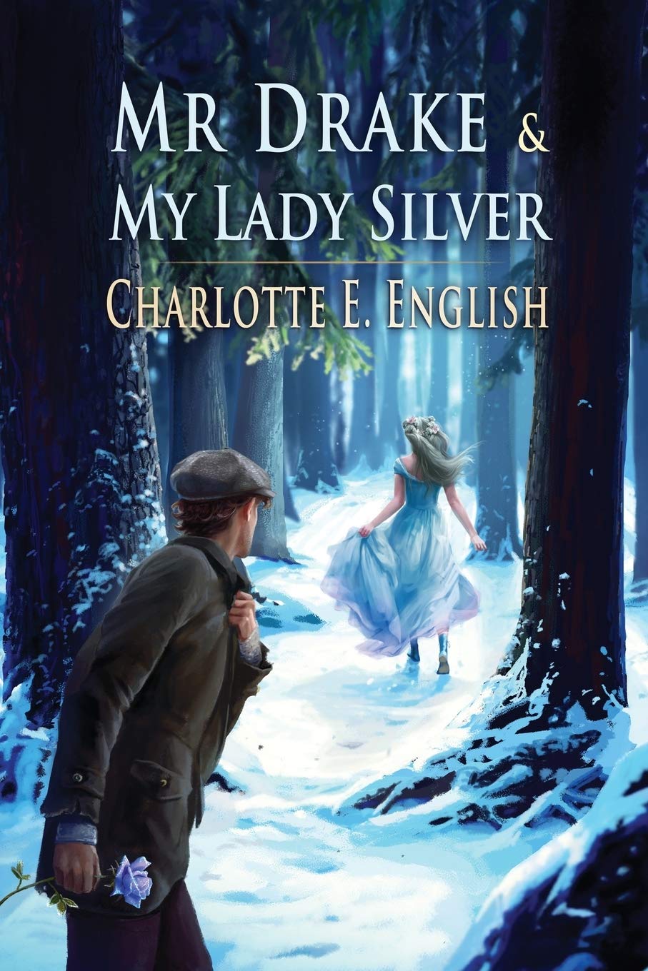 Mr. Drake and My Lady Silver (Tales of Aylfenhame),Used
