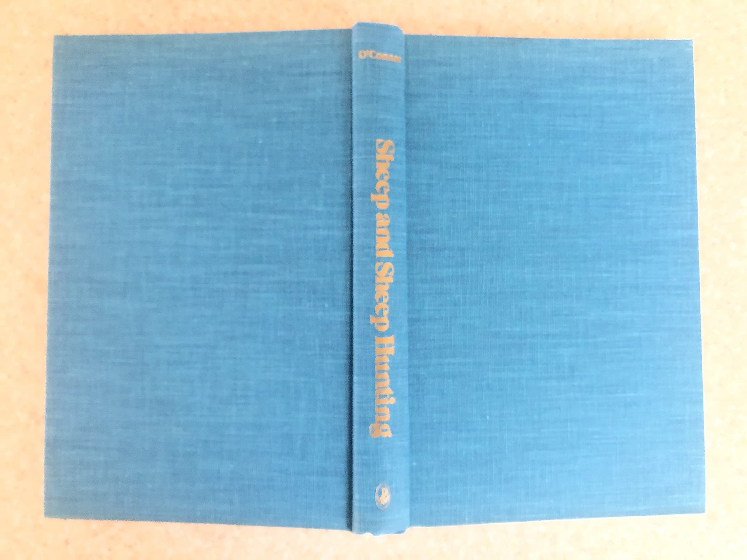 Sheep and Sheep Hunting: The Definitive Book on Wild Sheep,Used