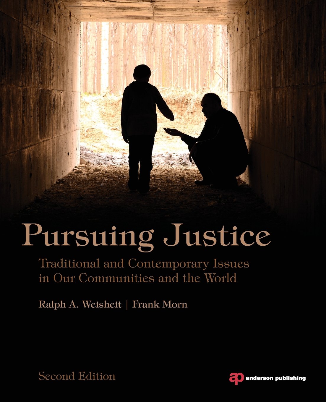 Pursuing Justice, Second Edition: Traditional and Contemporary Issues in Our Communities and the World,Used