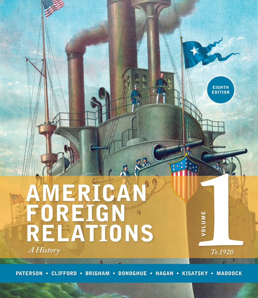 American Foreign Relations, Volume 1: To 1920,Used