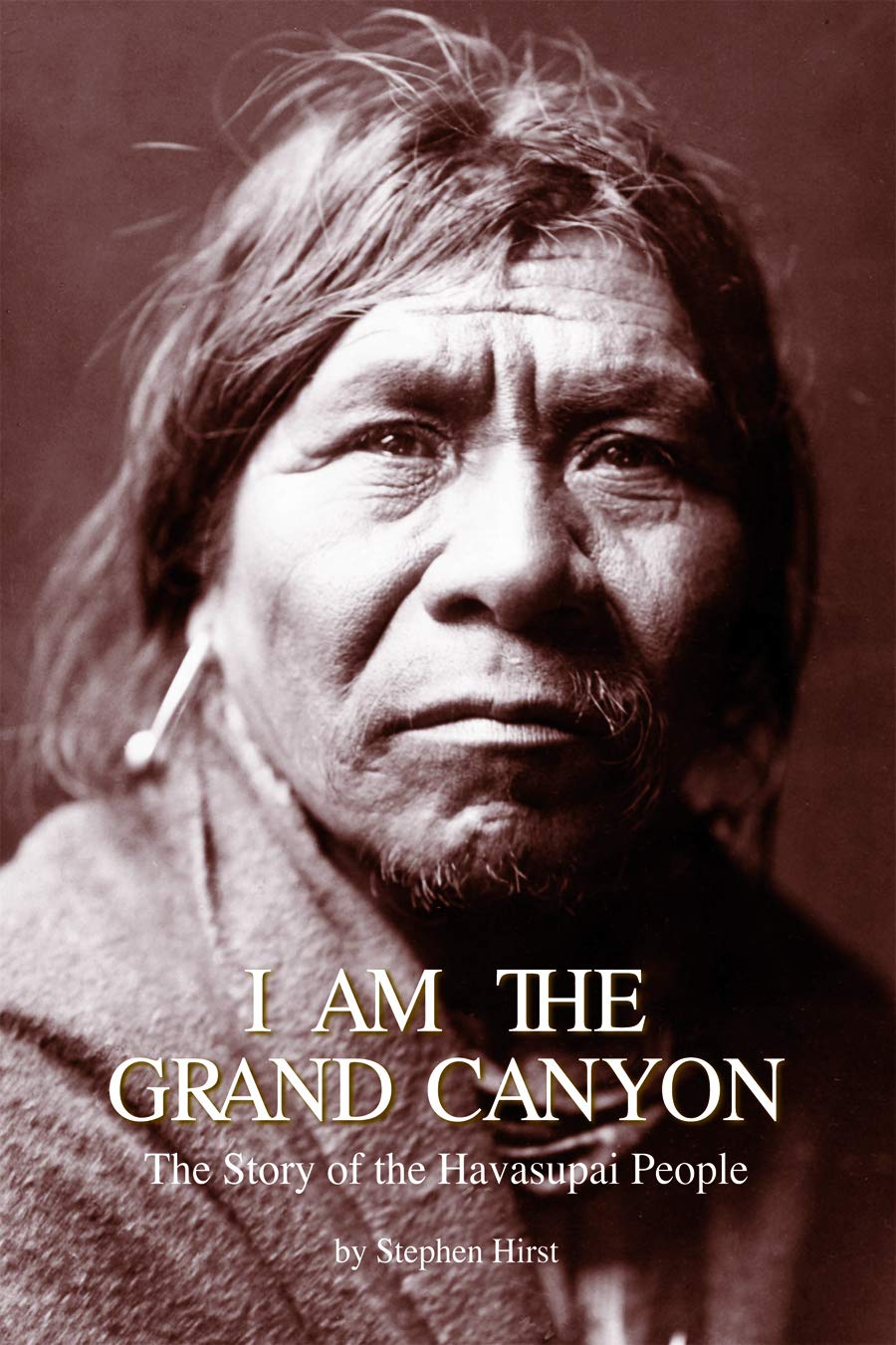 I Am the Grand Canyon: The Story of the Havasupai People,New