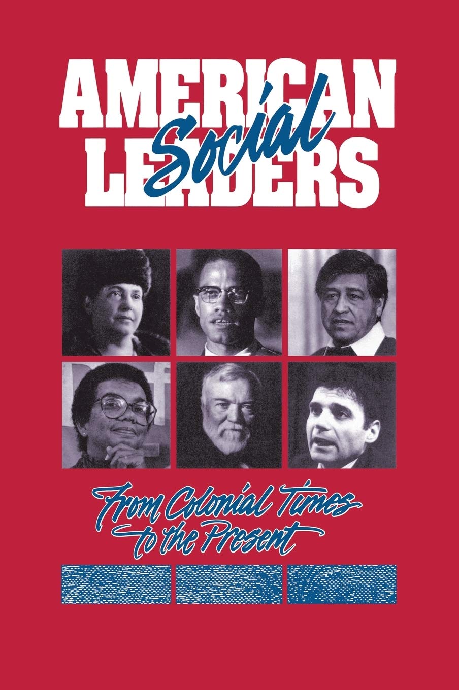 American Social Leaders: From Colonial Times to the Present (Biographies of American Leaders),Used