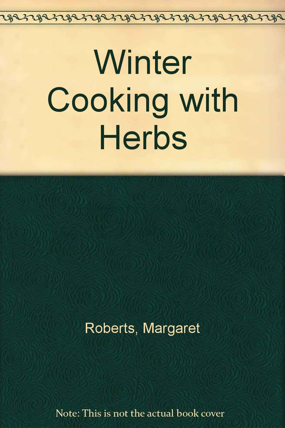 Winter Cooking With Herbs,Used