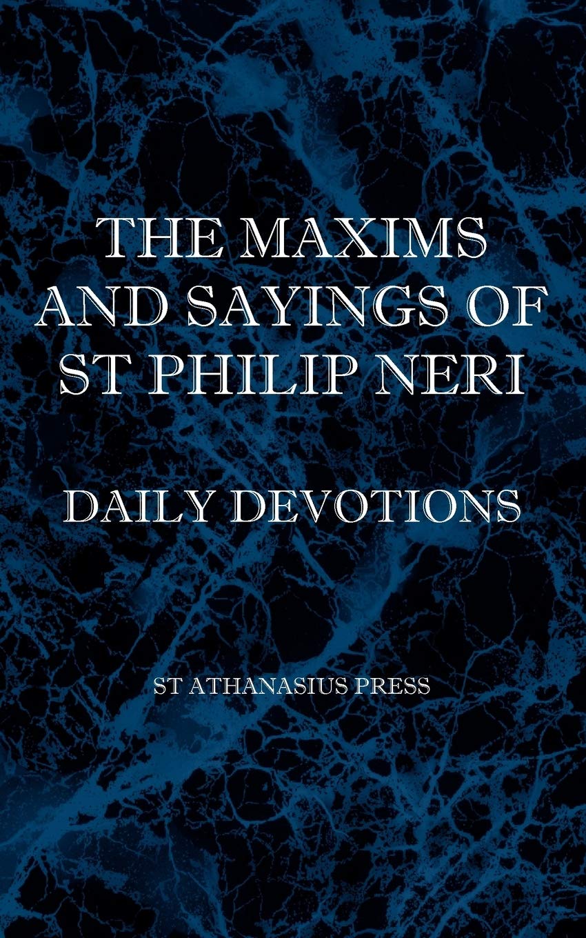 The Maxims and Sayings of St Philip Neri,Used