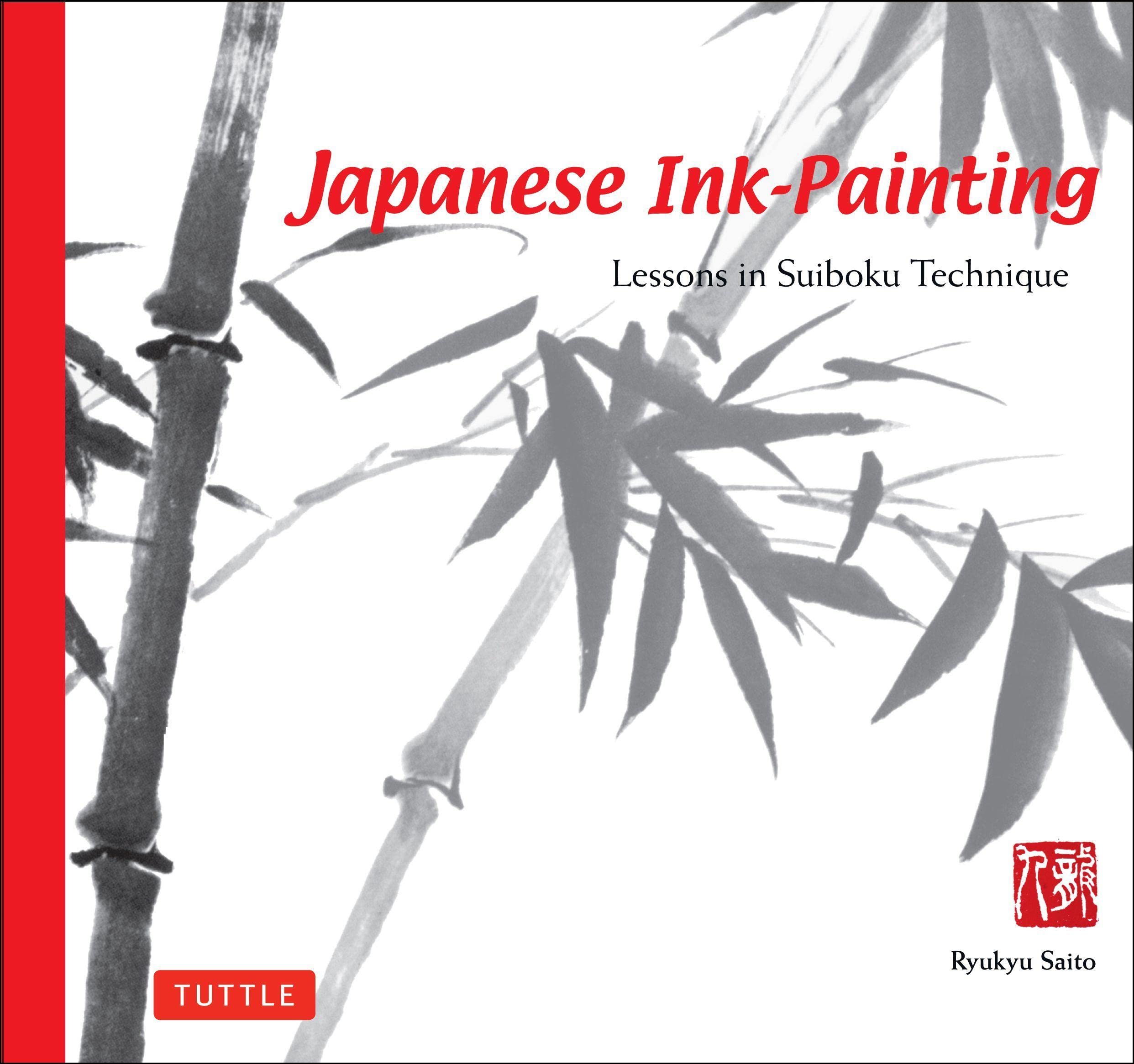 Japanese Ink Painting: Lessons In Suiboku Technique (Designed For The Beginner),Used