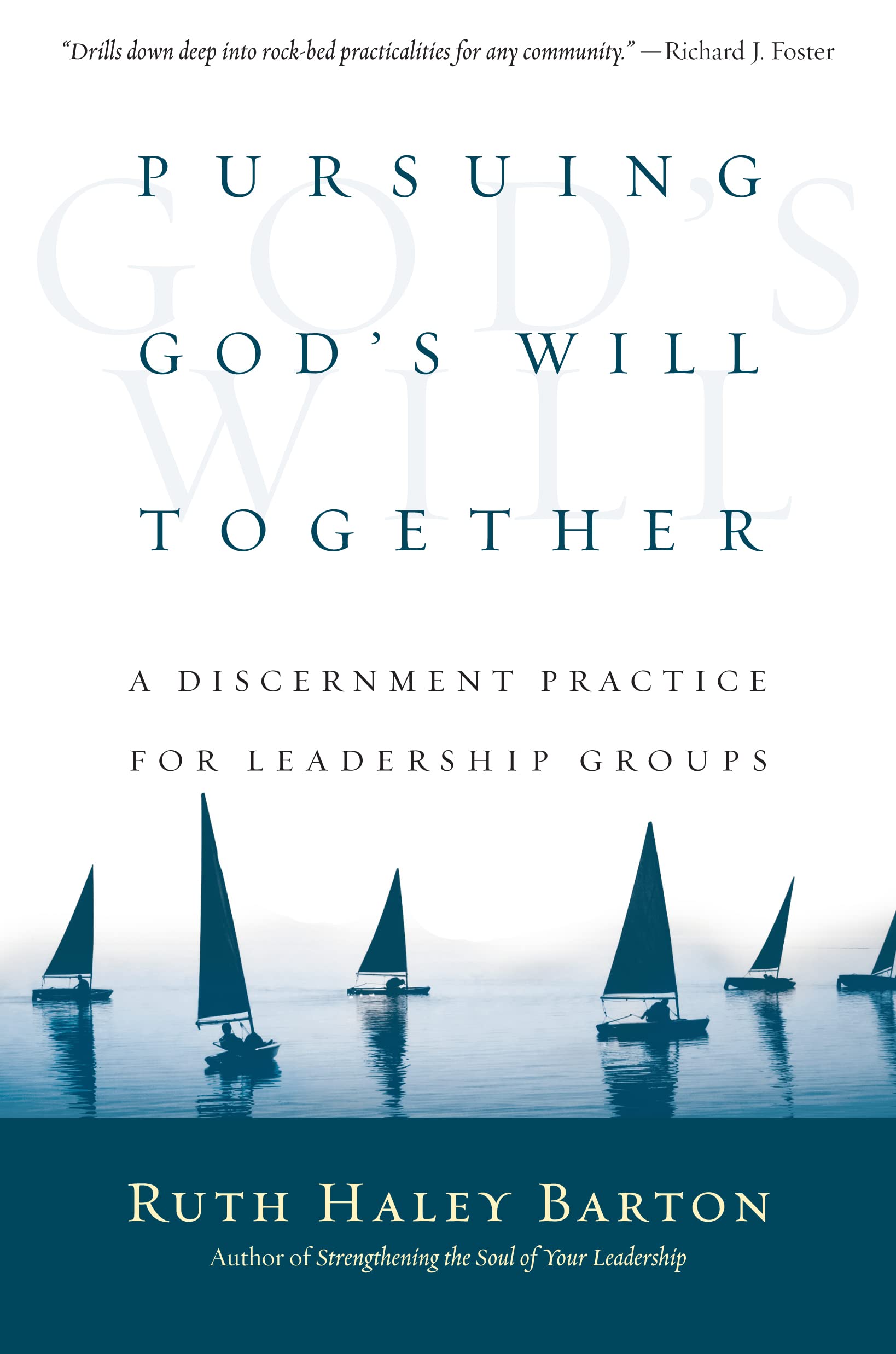 Pursuing God'S Will Together: A Discernment Practice For Leadership Groups (Transforming Resources),New