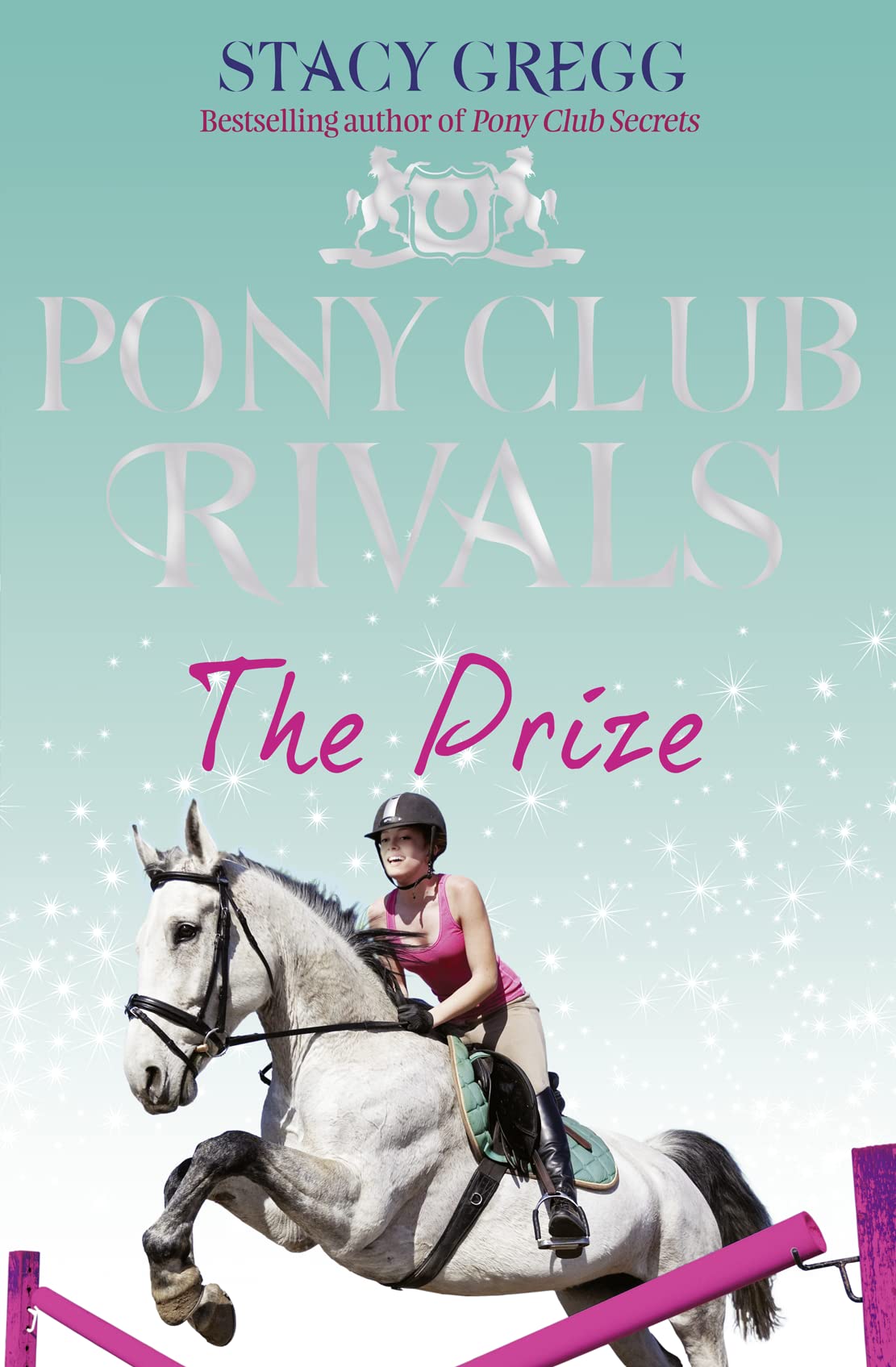 The Prize (Pony Club Rivals, Book 4),Used