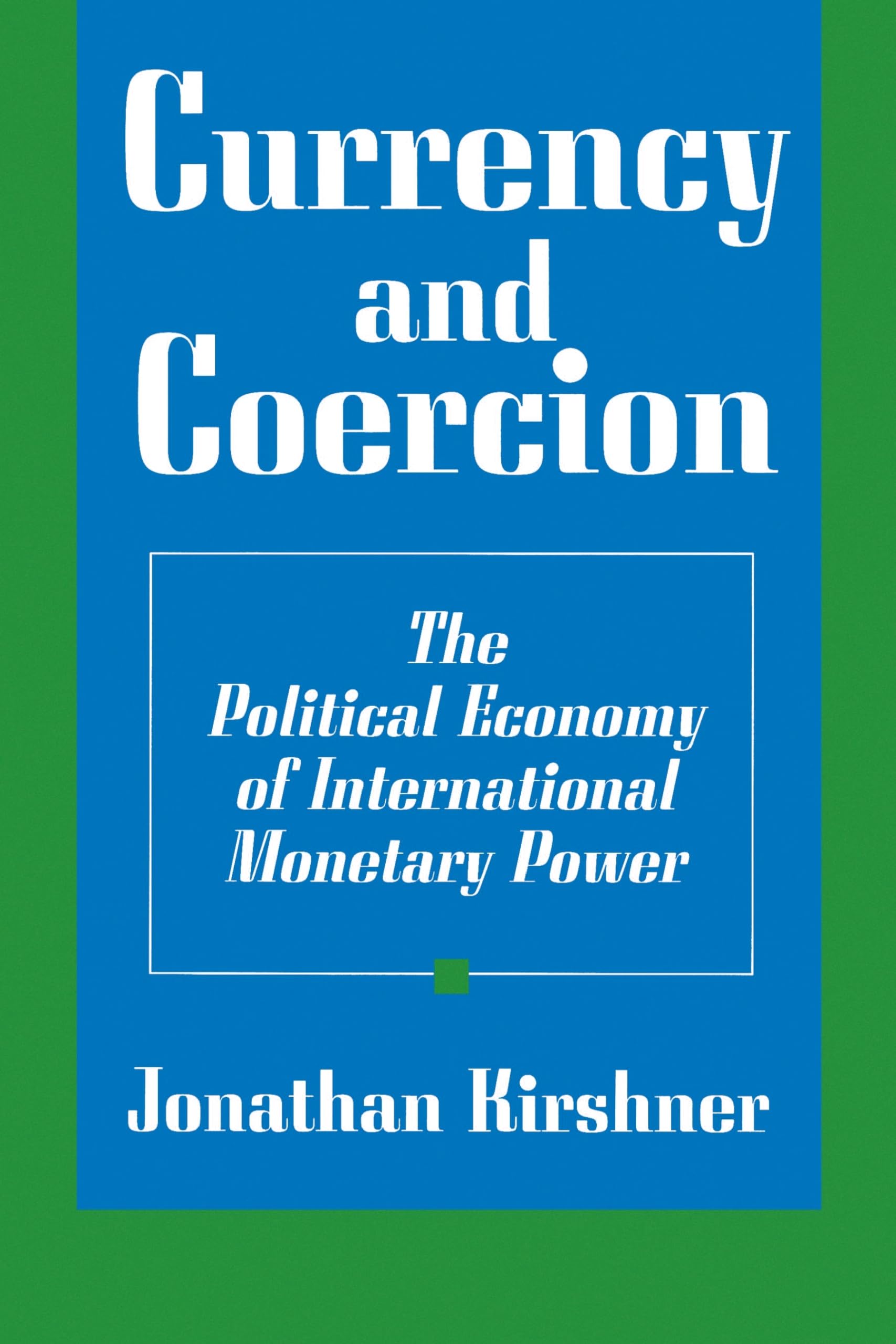 Currency And Coercion