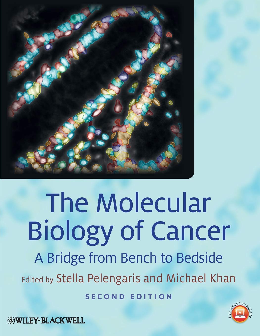 The Molecular Biology of Cancer: A Bridge from Bench to Bedside,Used