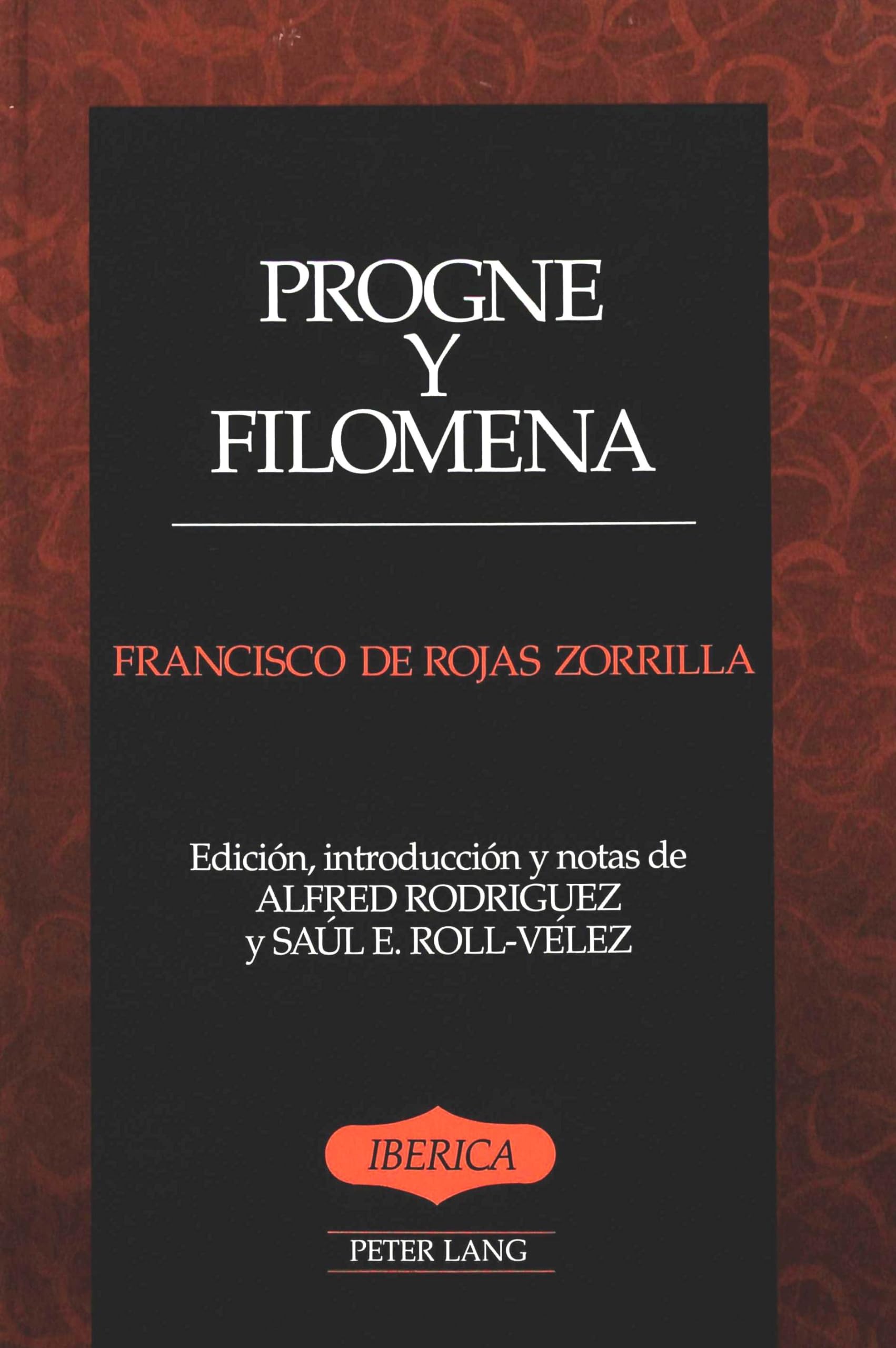 Progne y Filomena: Edicin, introduccin y notas de Alfred Rodrguez y Sal E. RollVlez (Ibrica) (Spanish Edition),Used