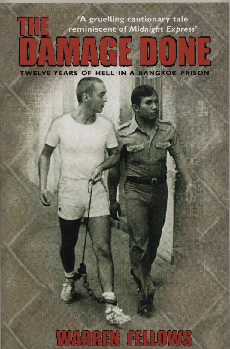 The Damage Done: Twelve Years Of Hell In A Bangkok Prison,Used