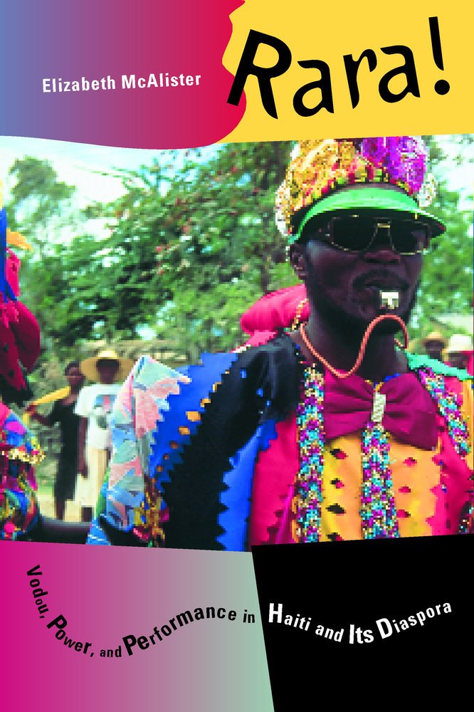 Rara!: Vodou, Power, and Performance in Haiti and Its Diaspora,Used