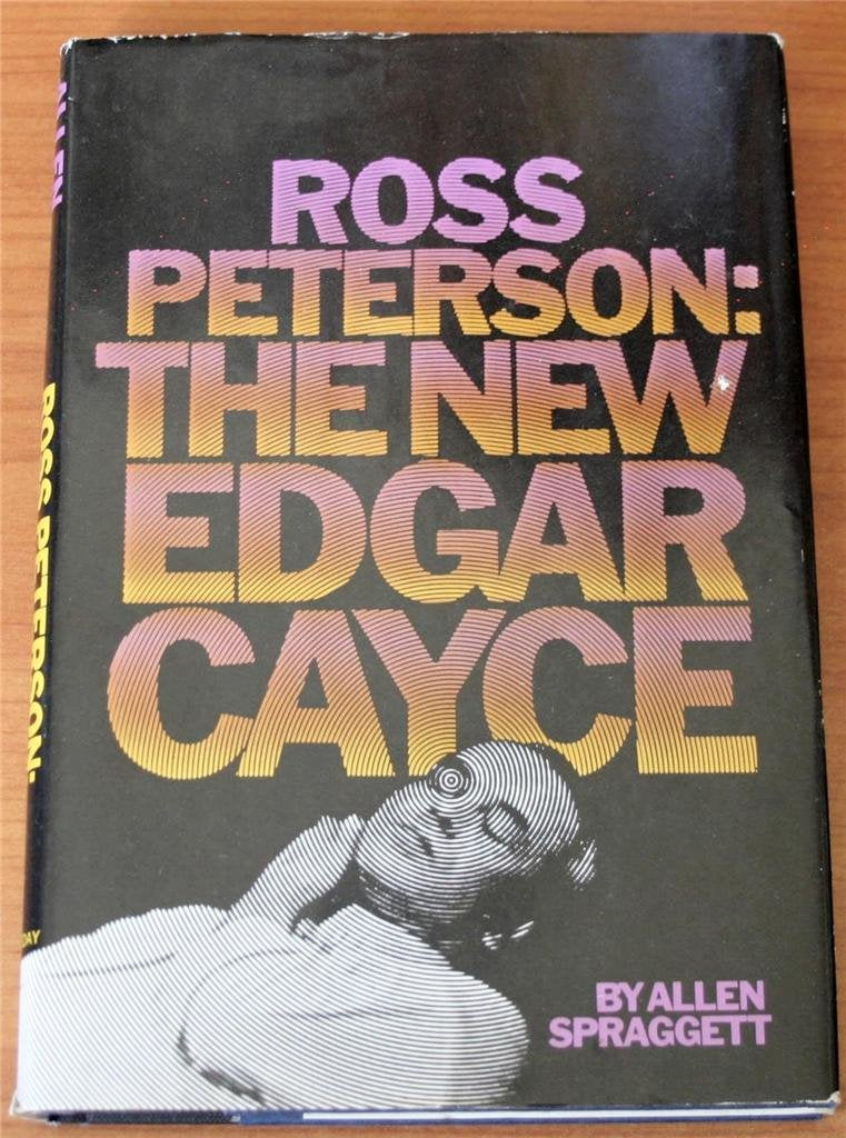 Ross Peterson: The new Edgar Cayce,Used