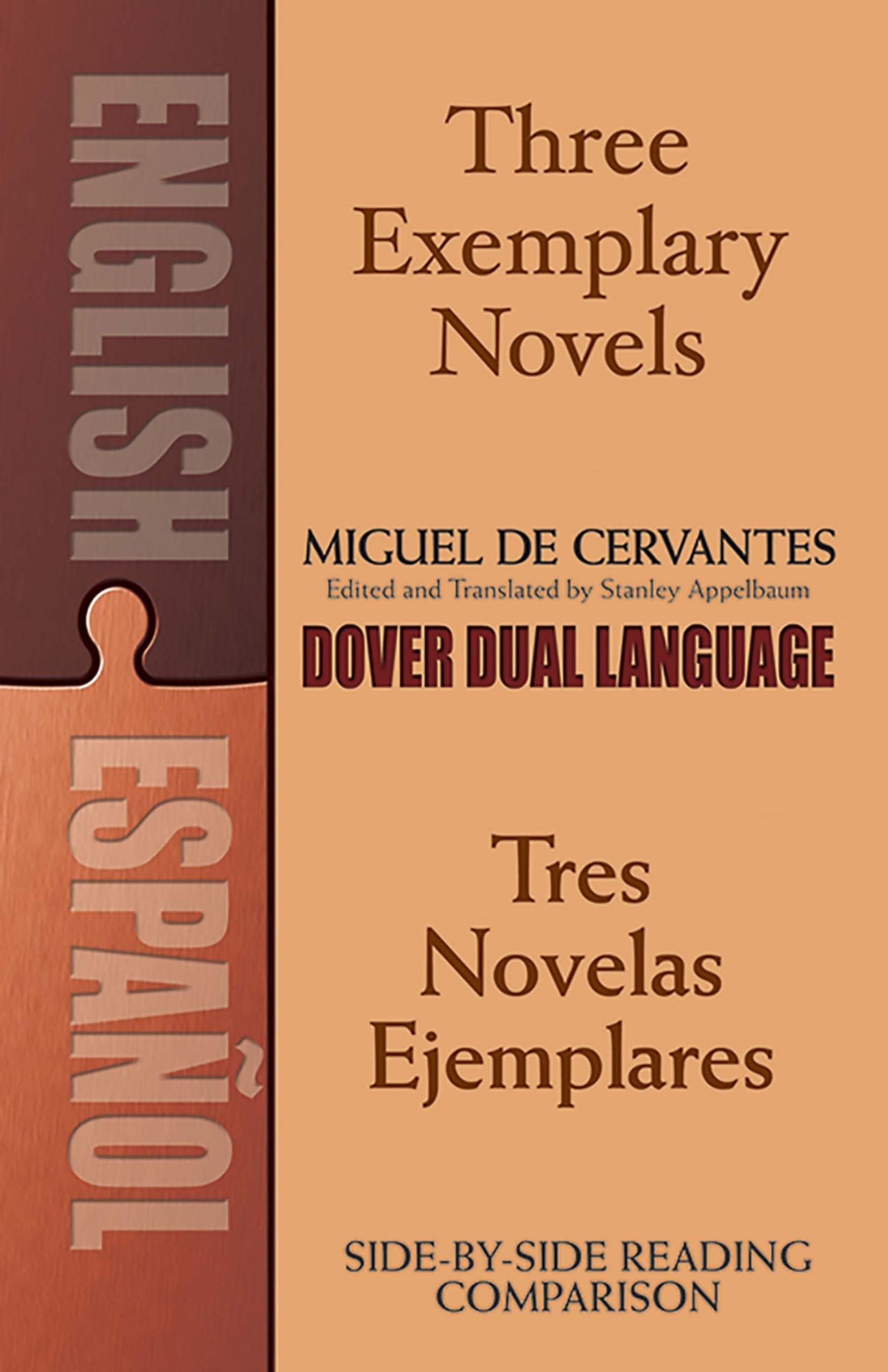 Three Exemplary Novels/Tres novelas ejemplares: A DualLanguage Book (Dover Dual Language Spanish),New