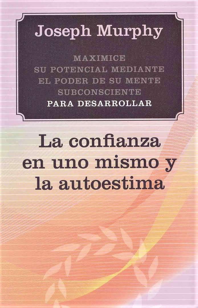 Confianza en uno mismo y autoestima (Nueva Conciencia) (Spanish Edition),Used