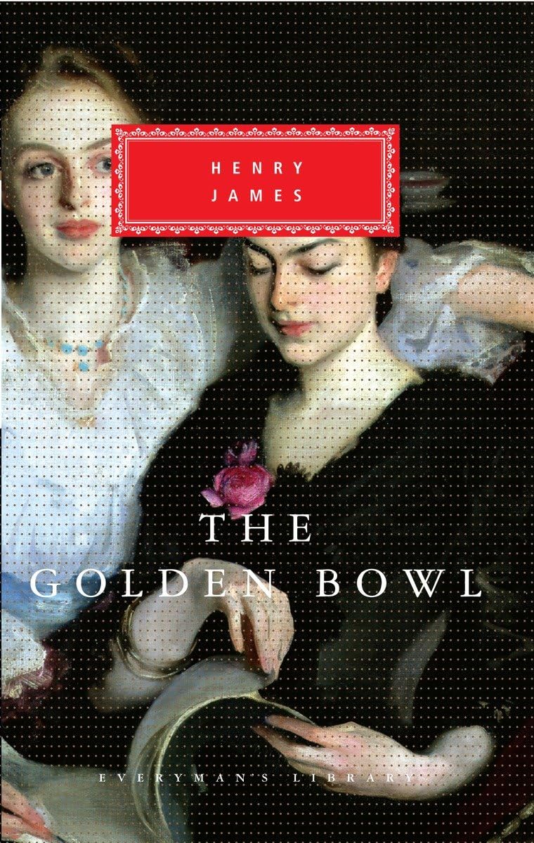 The Golden Bowl: Introduction by Denis Donoghue (Everyman's Library Classics Series),Used