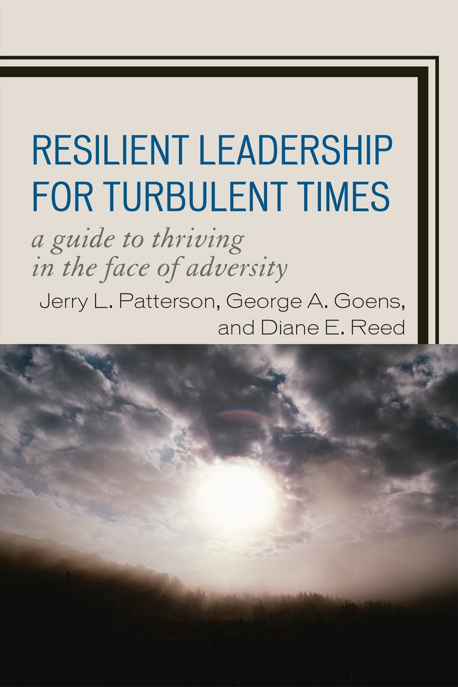 Resilient Leadership for Turbulent Times: A Guide to Thriving in the Face of Adversity,Used