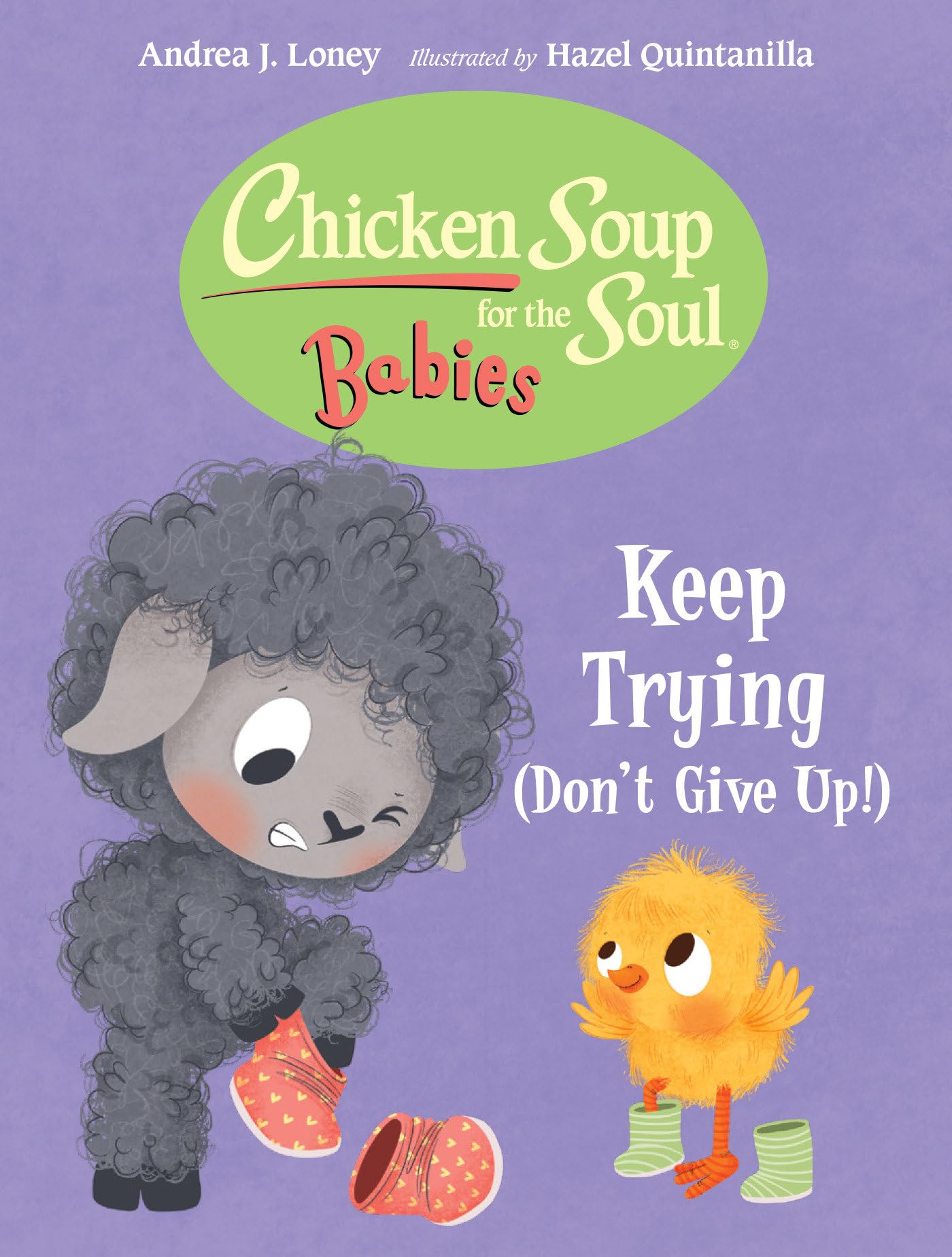 Chicken Soup For The Soul Babies: Keep Trying (Dont Give Up!),Used