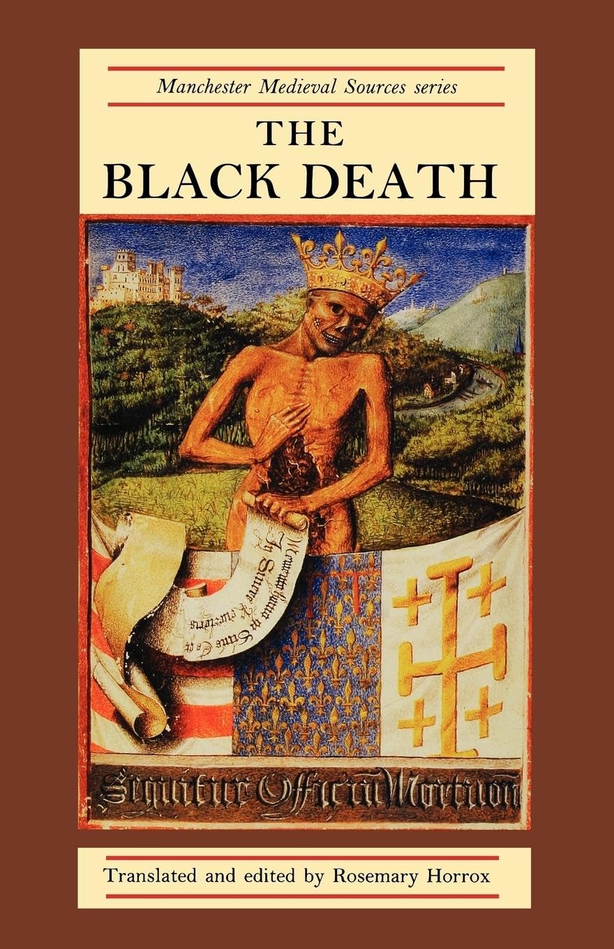 The Black Death (Manchester Medieval Sources),New