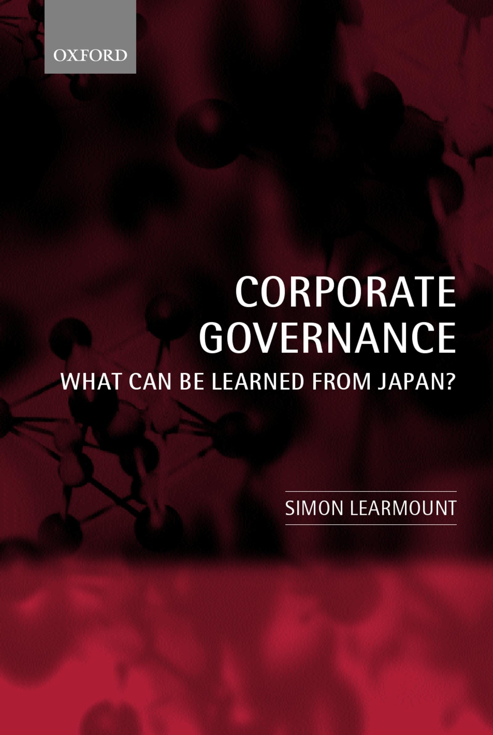Corporate Governance: What Can Be Learned from Japan?,Used