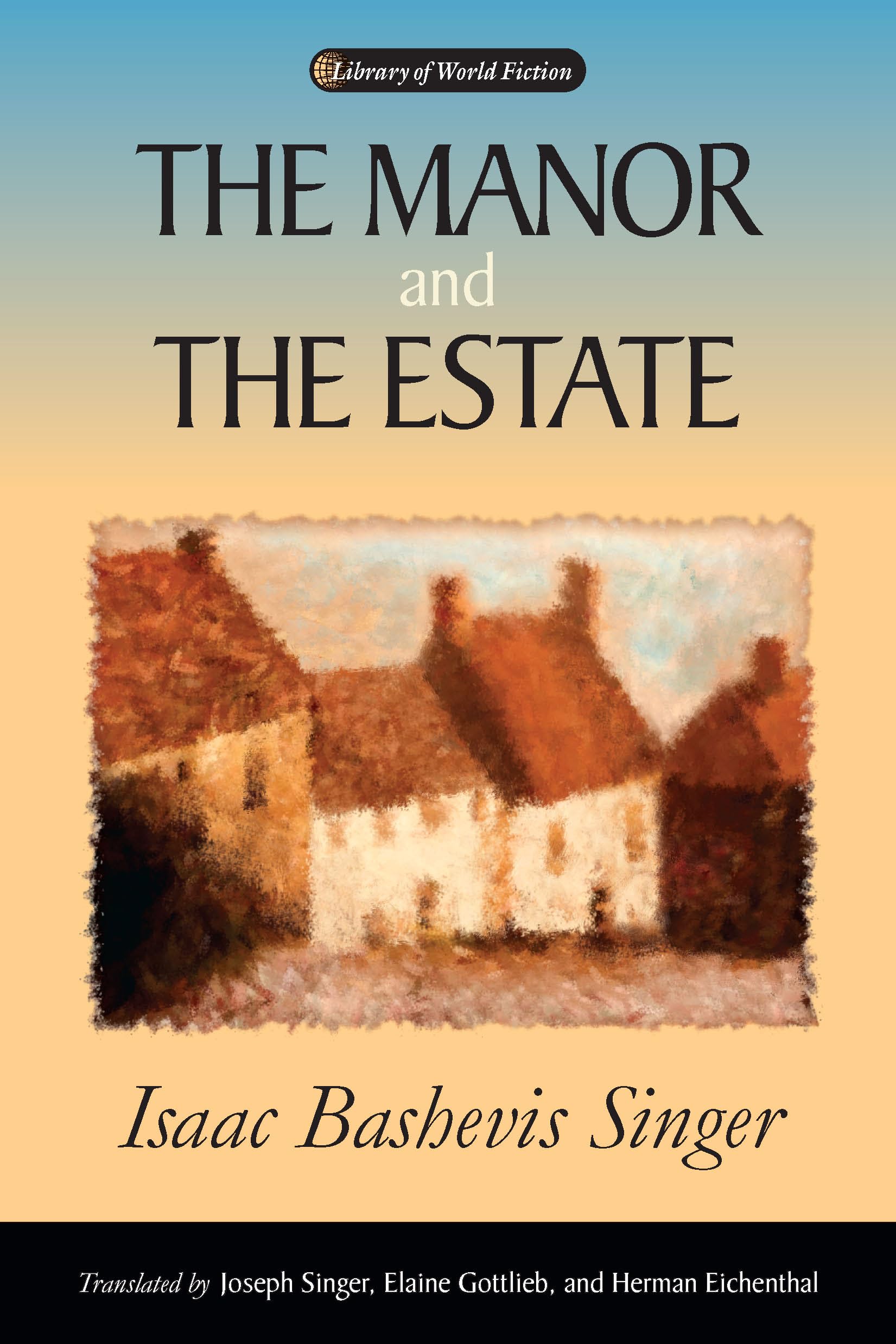 The Manor and the Estate (Library of World Fiction),Used