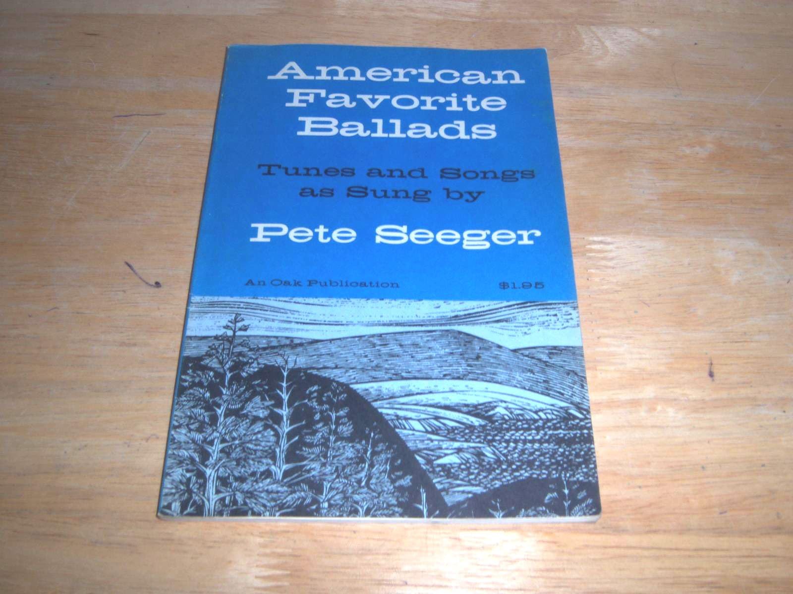 American Favorite Ballads: Tunes and Songs as Sung by Pete Seeger,Used