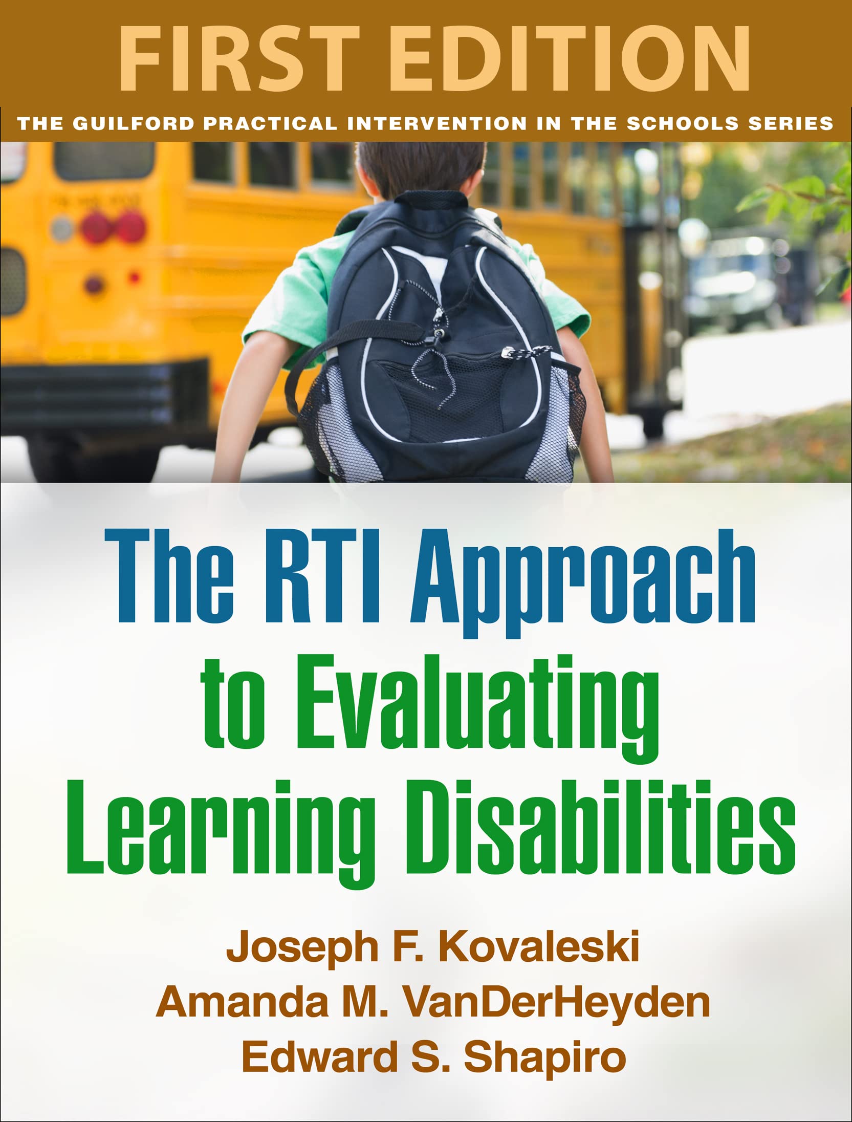 The RTI Approach to Evaluating Learning Disabilities (The Guilford Practical Intervention in the Schools Series),Used