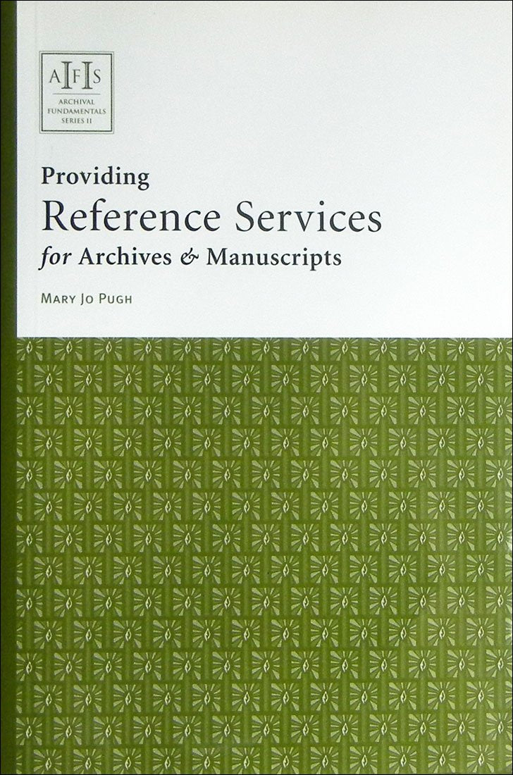 Providing Reference Services for Archives & Manuscripts (Archival Fundamentals Series),Used