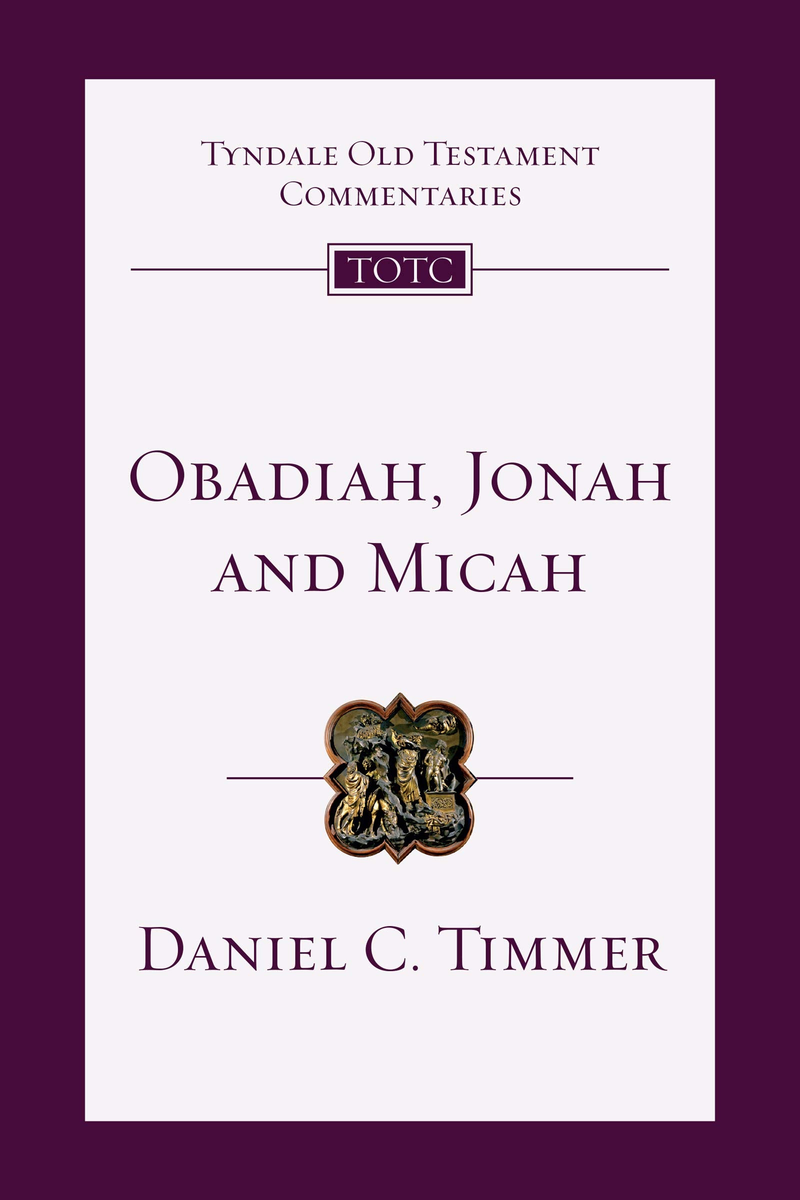 Obadiah, Jonah and Micah: An Introduction and Commentary (Volume 26) (Tyndale Old Testament Commentaries),Used