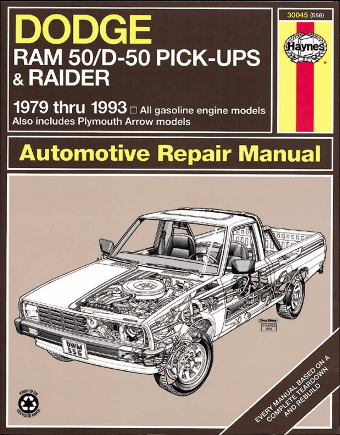 Dodge Ram 50/D50 Pickups & Raider & Plymouth Arrow Pickups (7993) Haynes Repair Manual (Does Not Include Info Specific To Di