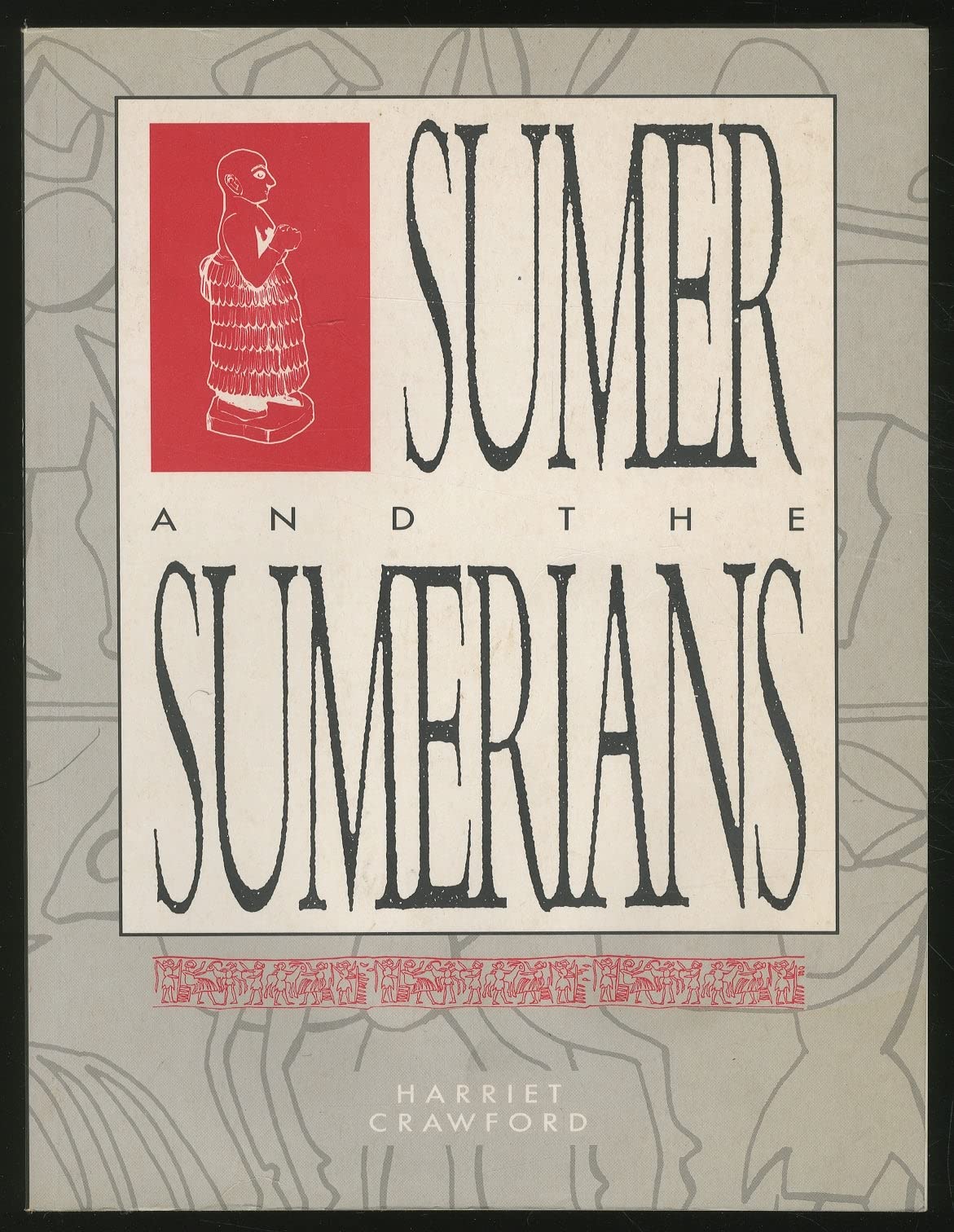 Sumer and the Sumerians,New