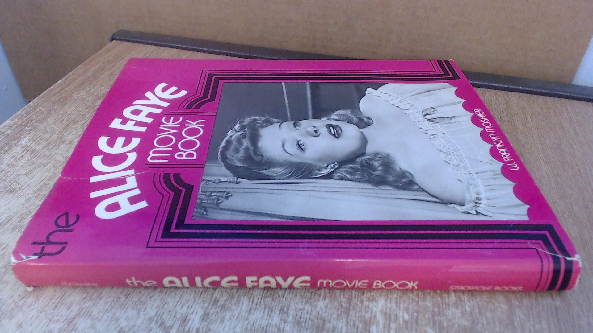 The Alice Faye Movie Book,Used