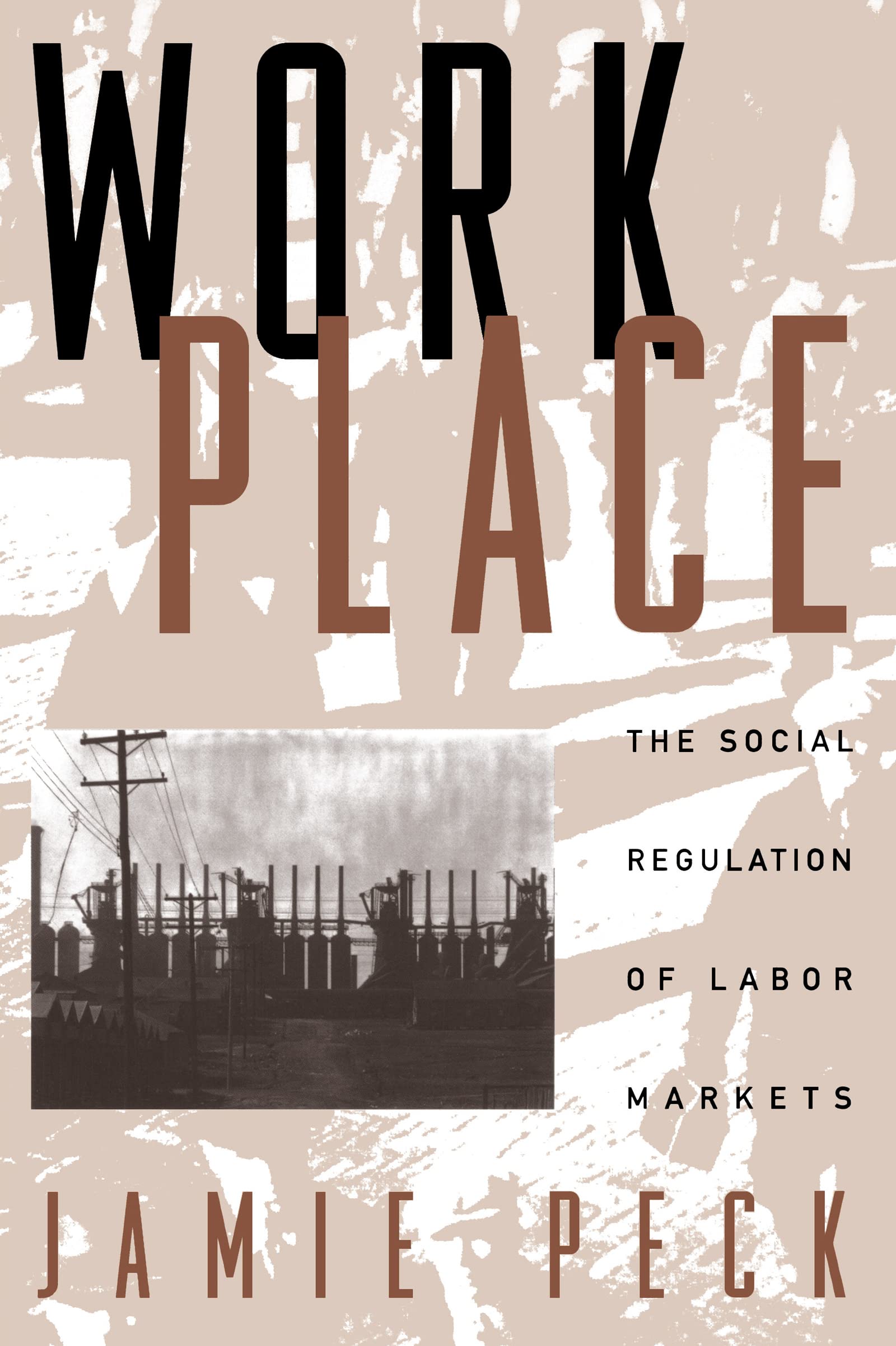 WorkPlace: The Social Regulation of Labor Markets,Used